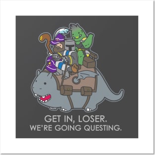 Get in, Loser. We're going questing. - Dark Colors Posters and Art